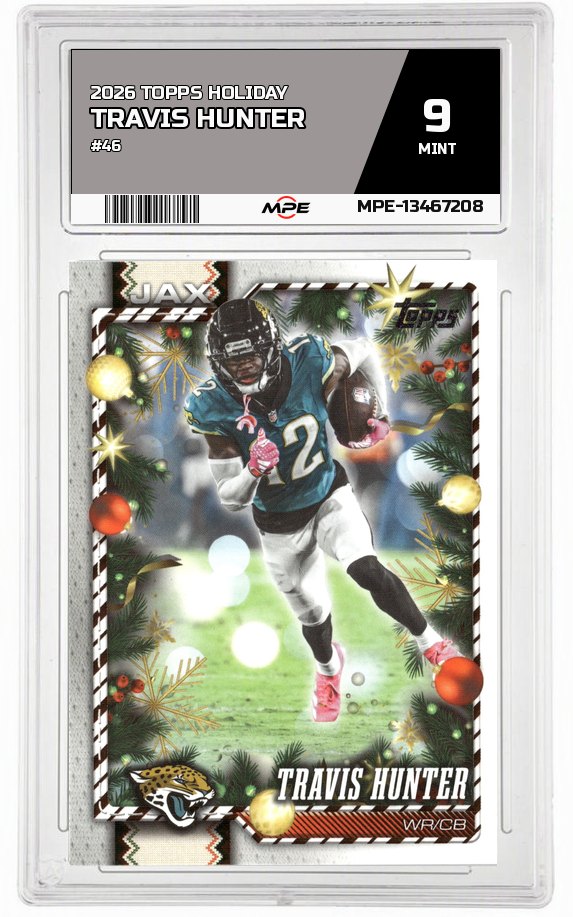 2026 TOPPS HOLIDAY #46 TRAVIS HUNTER MPE 9 MINT — graded card auctioned from the MPE vault