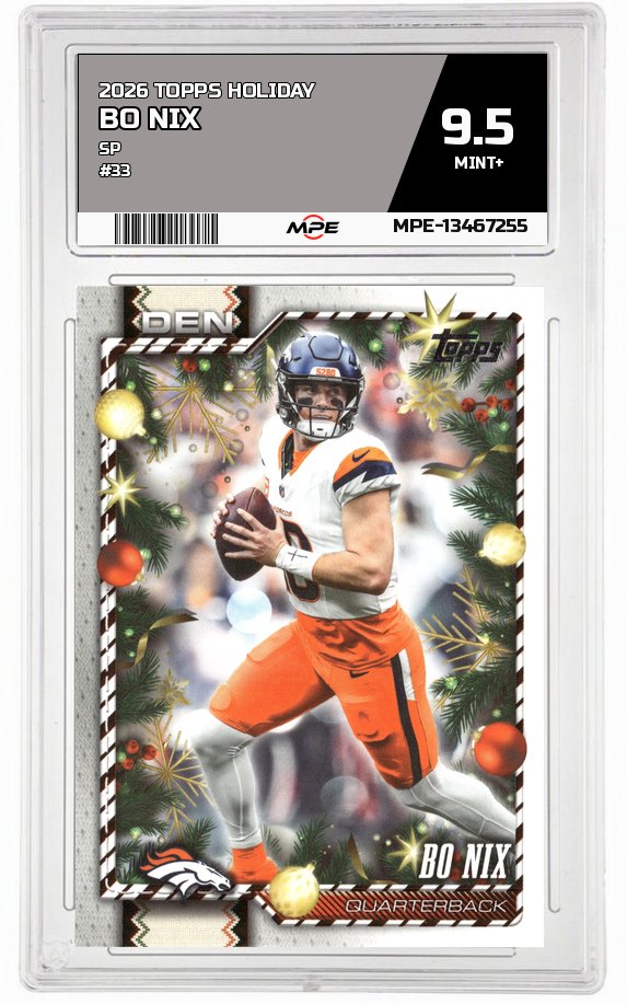 2026 TOPPS HOLIDAY SP #33 BO NIX MPE 9.5 MINT+ — graded card auctioned from the MPE vault