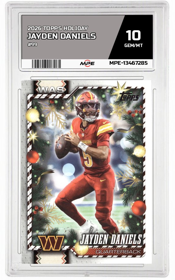 2026 TOPPS HOLIDAY #99 JAYDEN DANIELS MPE 10 GEM/MT — graded card auctioned from the MPE vault