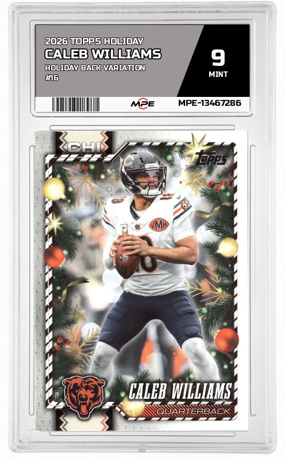 2026 TOPPS HOLIDAY Holiday Back Variation #16 CALEB WILLIAMS MPE 9 MINT — graded card auctioned from the MPE vault