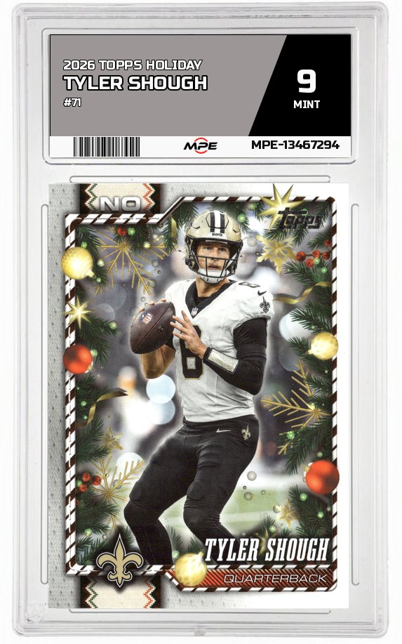 2026 TOPPS HOLIDAY #71 TYLER SHOUGH MPE 9 MINT — graded card auctioned from the MPE vault