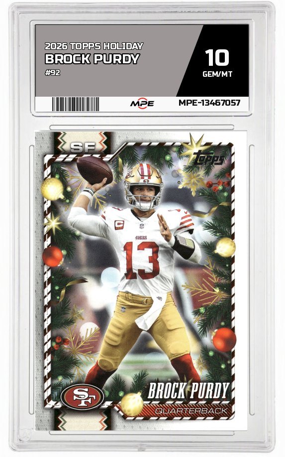 2026 TOPPS HOLIDAY #92 BROCK PURDY MPE 10 GEM/MT — graded card auctioned from the MPE vault