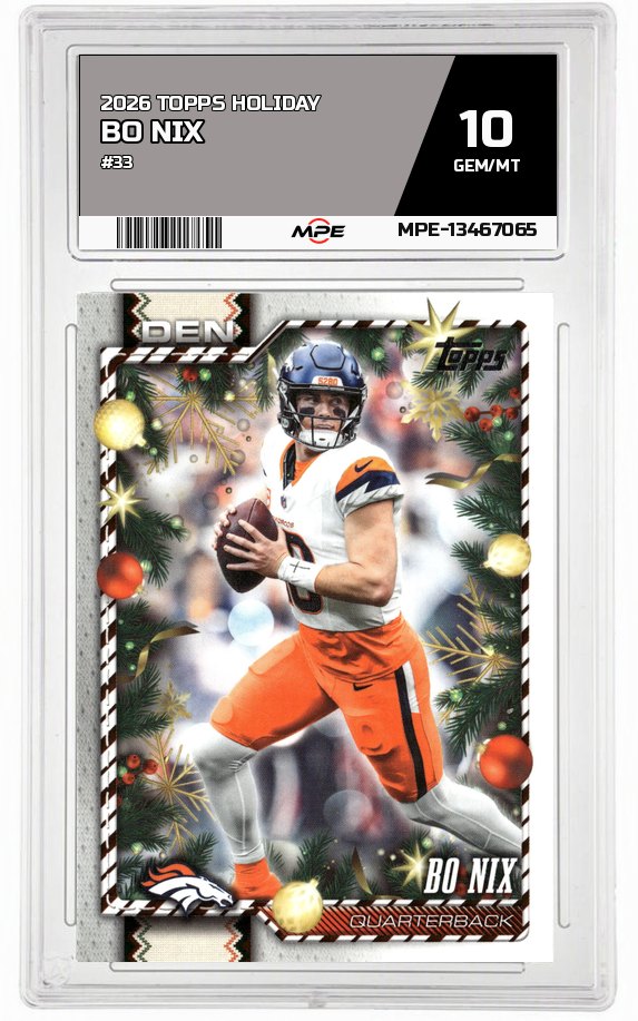 2026 TOPPS HOLIDAY #33 BO NIX MPE 10 GEM/MT — graded card auctioned from the MPE vault
