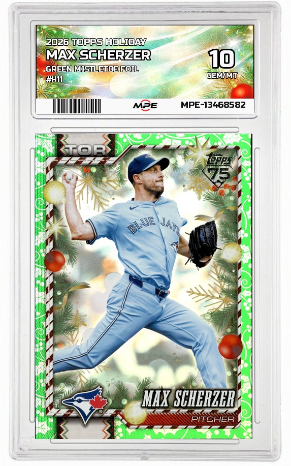 2026 TOPPS HOLIDAY GREEN MISTLETOE FOIL #H11 MAX SCHERZER MPE 10 GEM/MT — graded card auctioned from the MPE vault