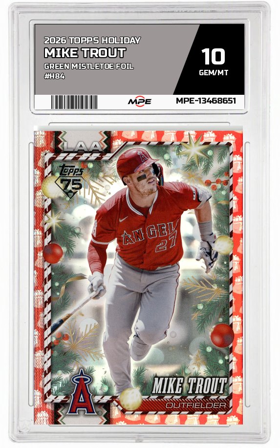2026 TOPPS HOLIDAY GREEN MISTLETOE FOIL #H84 MIKE TROUT MPE 10 GEM/MT — graded card auctioned from the MPE vault