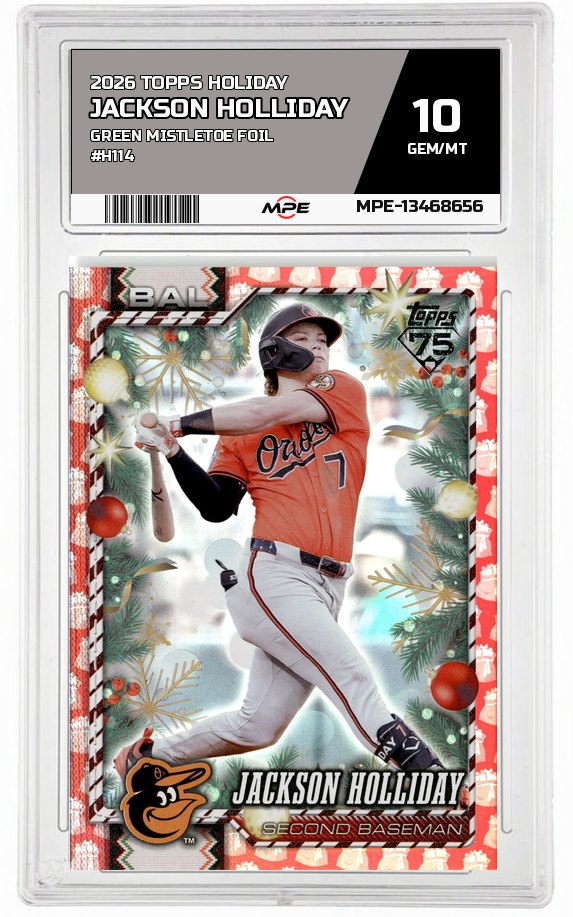2026 TOPPS HOLIDAY GREEN MISTLETOE FOIL #H114 JACKSON HOLLIDAY MPE 10 GEM/MT — graded card auctioned from the MPE vault