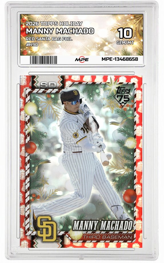 2026 TOPPS HOLIDAY RED SANTA BAG FOIL #H90 MANNY MACHADO MPE 10 GEM/MT — graded card auctioned from the MPE vault