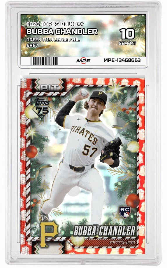 2026 TOPPS HOLIDAY GREEN MISTLETOE FOIL #H67 BUBBA CHANDLER MPE 10 GEM/MT — graded card auctioned from the MPE vault