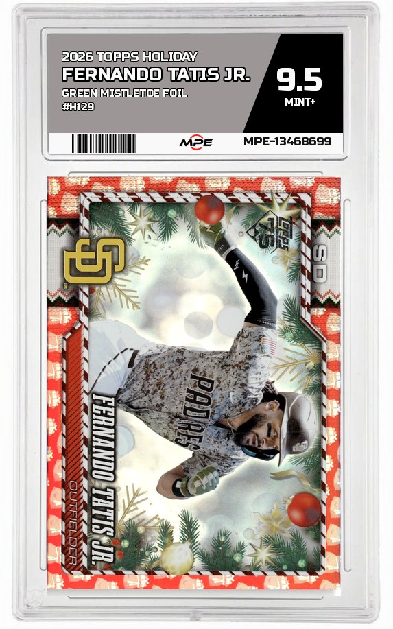 2026 TOPPS HOLIDAY GREEN MISTLETOE FOIL #H129 FERNANDO TATIS JR. MPE 9.5 MINT+ — graded card auctioned from the MPE vault