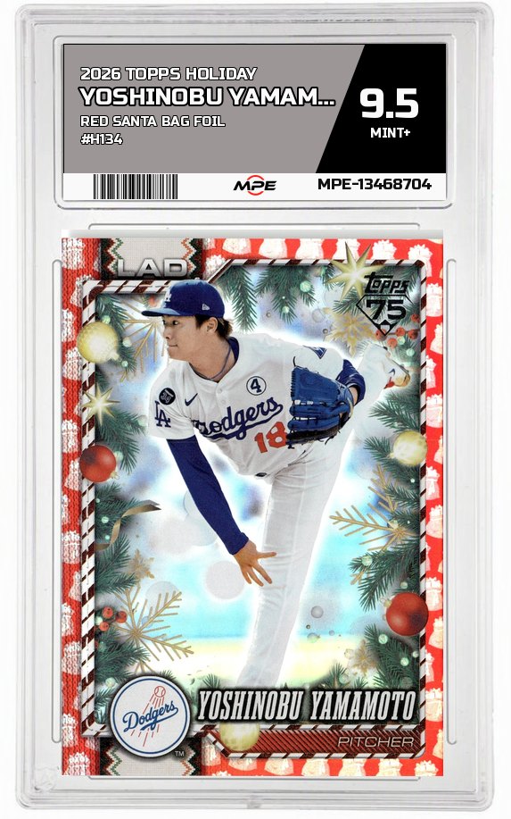 2026 TOPPS HOLIDAY RED SANTA BAG FOIL #H134 YOSHINOBU YAMAMOTO MPE 9.5 MINT+ — graded card auctioned from the MPE vault