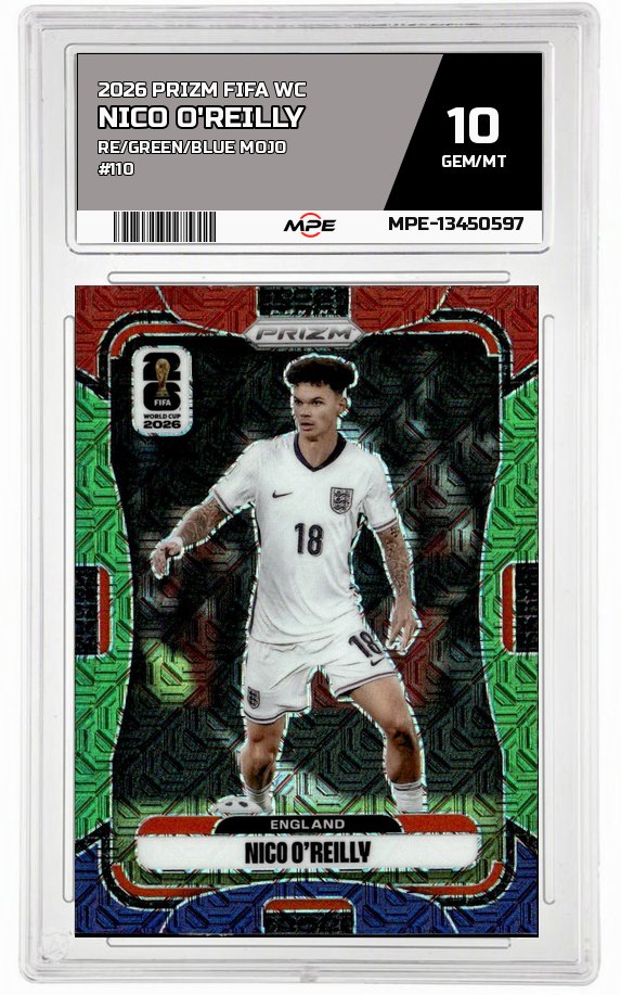 2026 PRIZM FIFA WC RE/GREEN/BLUE MOJO #110 NICO O'REILLY MPE 10 GEM/MT — graded card auctioned from the MPE vault
