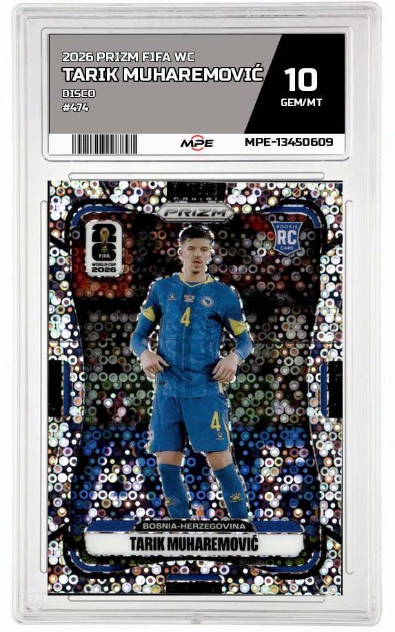 2026 PRIZM FIFA WC DISCO #474 TARIK MUHAREMOVIĆ MPE 10 GEM/MT — graded card auctioned from the MPE vault