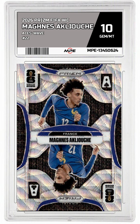 2026 PRIZM FIFA WC ACES-WAVE #22 MAGHNES AKLIOUCHE MPE 10 GEM/MT — graded card auctioned from the MPE vault