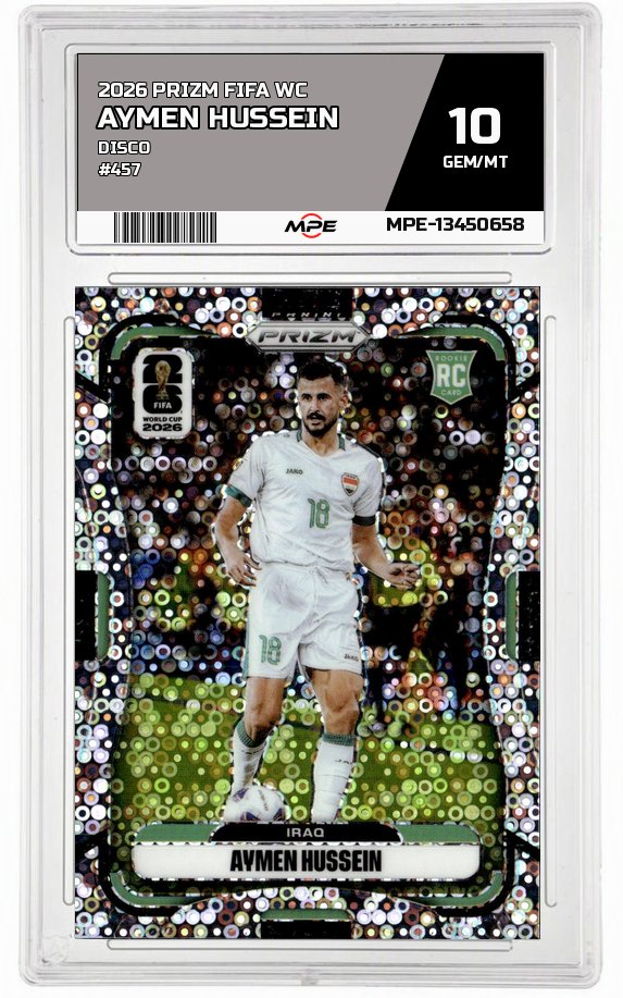 2026 PRIZM FIFA WC DISCO #457 AYMEN HUSSEIN MPE 10 GEM/MT — graded card auctioned from the MPE vault