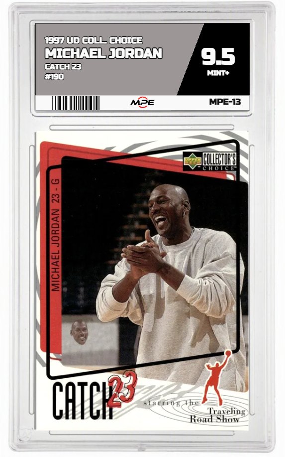 1997 UD COLL. CHOICE CATCH 23 #190 MICHAEL JORDAN MPE 9.5 MINT+ — graded card auctioned from the MPE vault