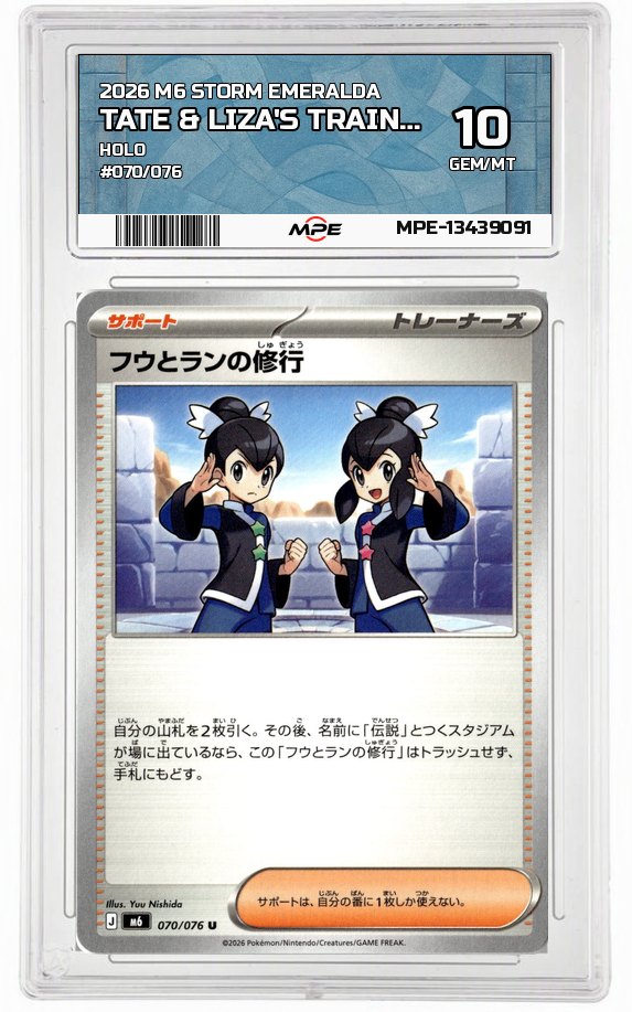 2026 M6 STORM EMERALDA HOLO #070/076 TATE & LIZA'S TRAINING MPE 10 GEM/MT — graded card up for auction