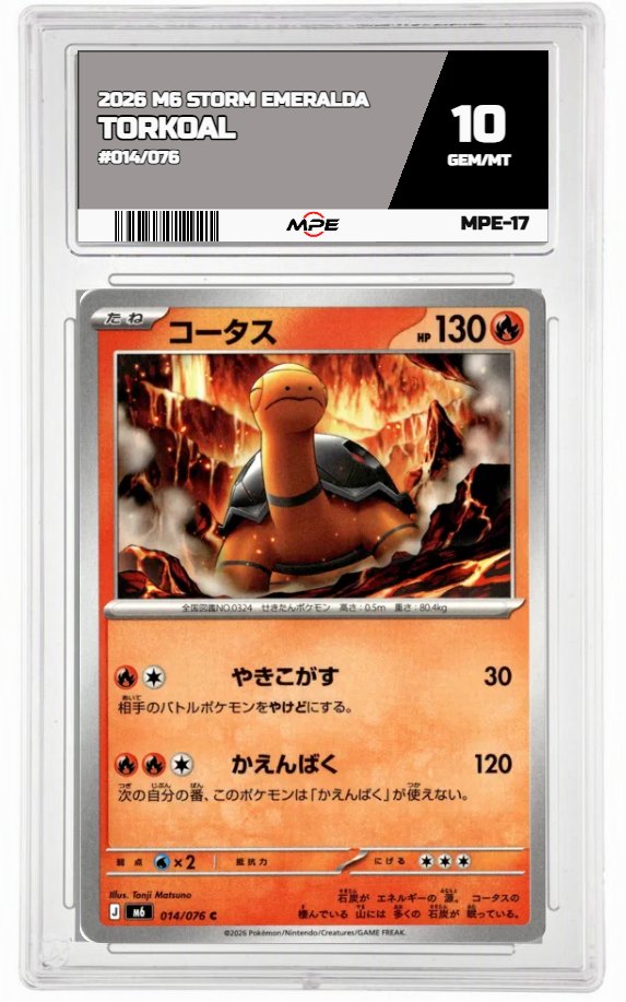 2026 M6 STORM EMERALDA #014/076 TORKOAL MPE 10 GEM/MT — graded card auctioned from the MPE vault