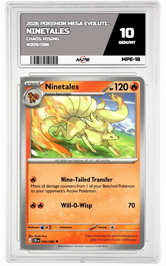 2026 POKEMON MEGA EVOLUTION CHAOS RISING #009/086 Ninetales MPE 10 GEM/MT — graded card auctioned from the MPE vault