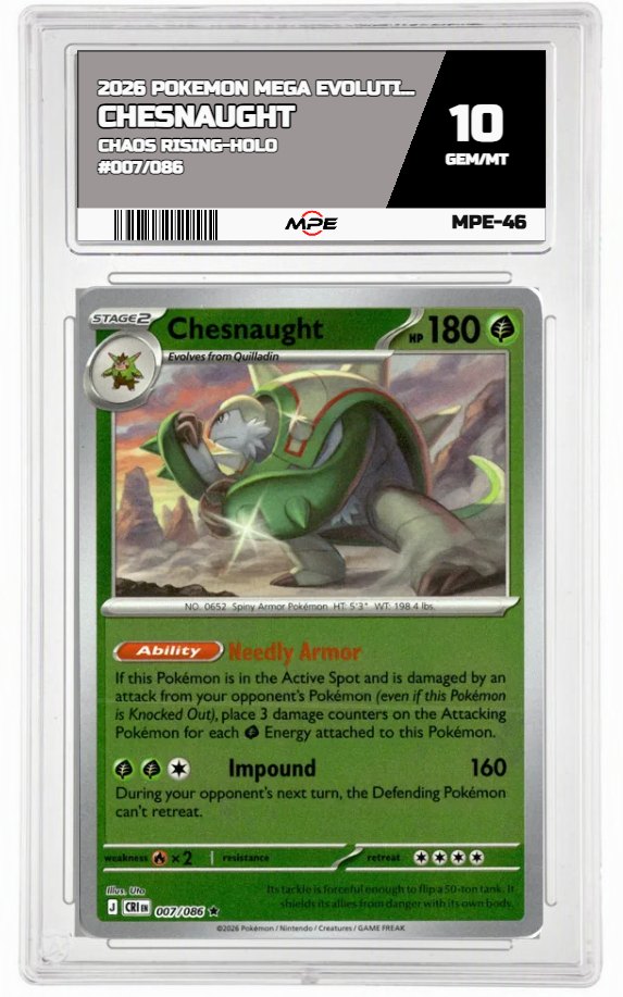 2026 POKEMON MEGA EVOLUTION CHAOS RISING-HOLO #007/086 Chesnaught MPE 10 GEM/MT — graded card auctioned from the MPE vault