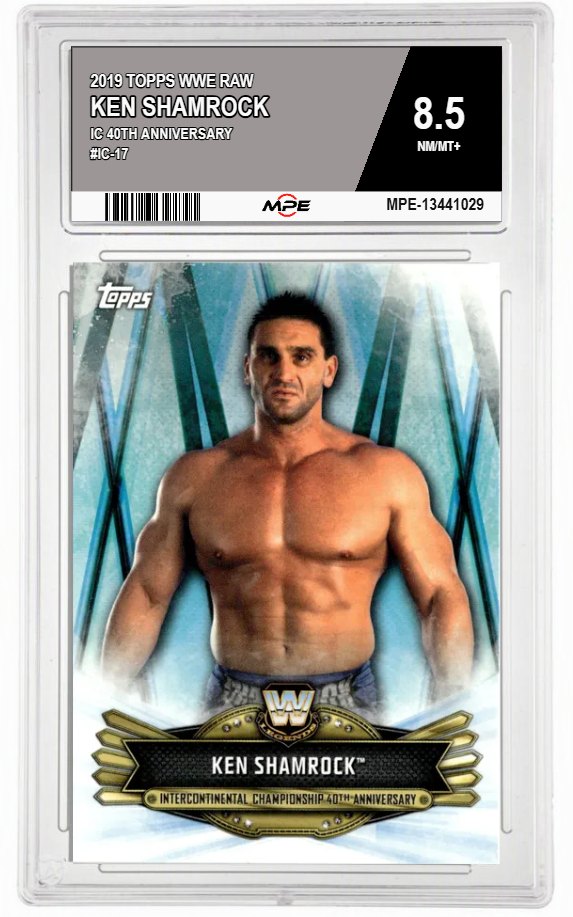 2019 TOPPS WWE RAW IC 40TH ANNIVERSARY #IC-17 KEN SHAMROCK MPE 8.5 NM/MT+ — graded card auctioned from the MPE vault