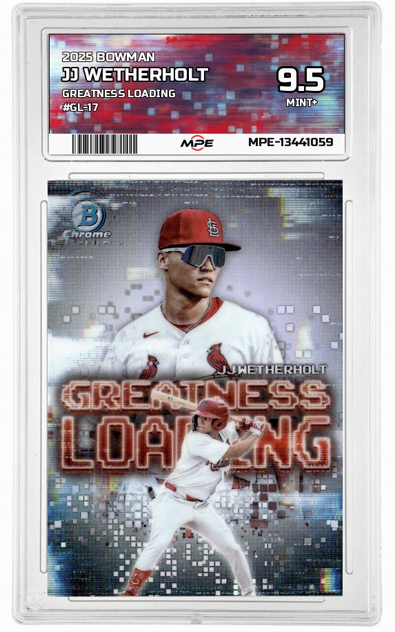 2025 BOWMAN GREATNESS LOADING #GL-17 JJ WETHERHOLT MPE 9.5 MINT+ — graded card up for auction