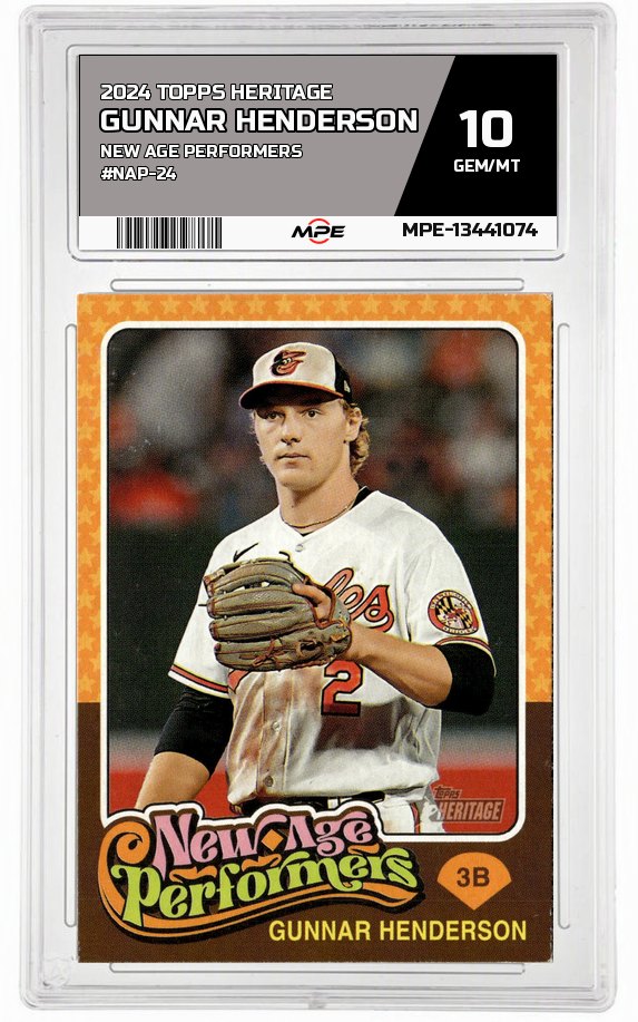 2024 TOPPS HERITAGE NEW AGE PERFORMERS #NAP-24 GUNNAR HENDERSON MPE 10 GEM/MT — graded card auctioned from the MPE vault