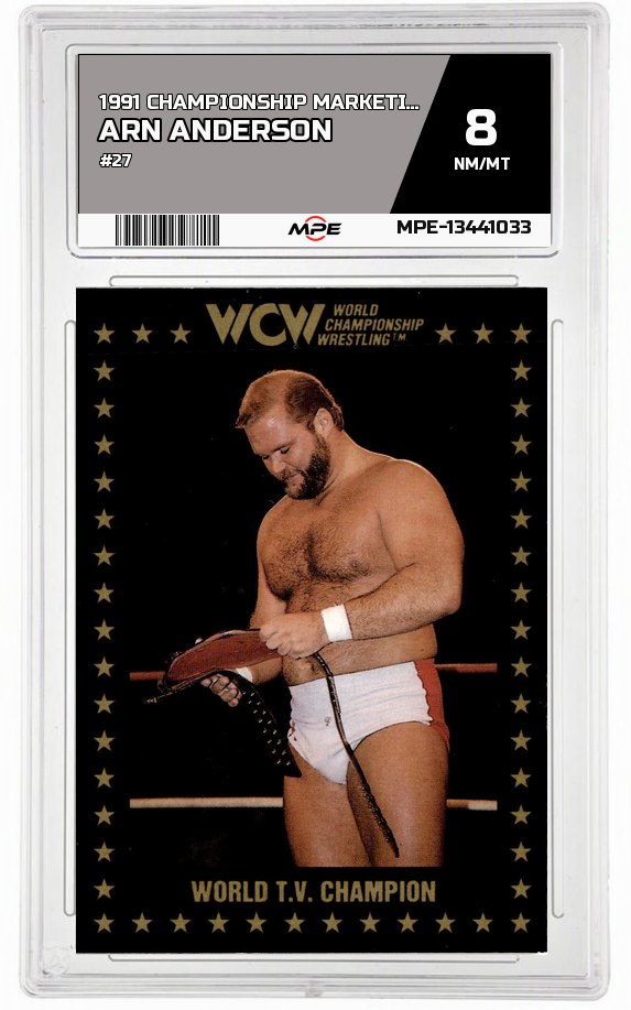 1991 CHAMPIONSHIP MARKETING WCW #27 ARN ANDERSON MPE 8 NM/MT — graded card auctioned from the MPE vault