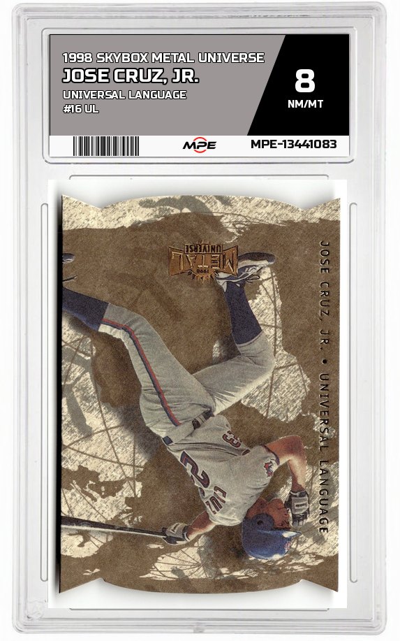 1998 SKYBOX METAL UNIVERSE UNIVERSAL LANGUAGE #16 UL JOSE CRUZ, JR. MPE 8 NM/MT — graded card up for auction