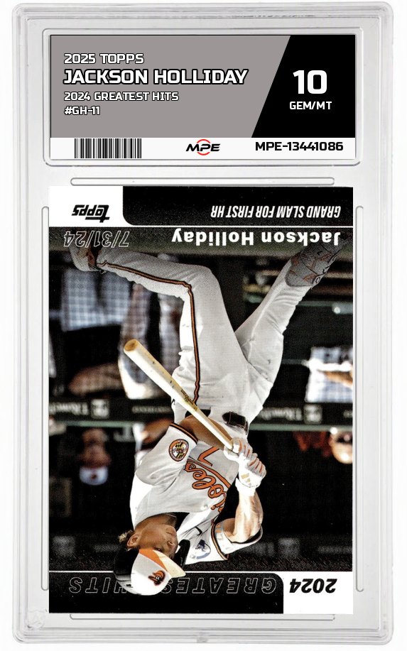 2025 TOPPS 2024 GREATEST HITS #GH-11 JACKSON HOLLIDAY MPE 10 GEM/MT — graded card auctioned from the MPE vault