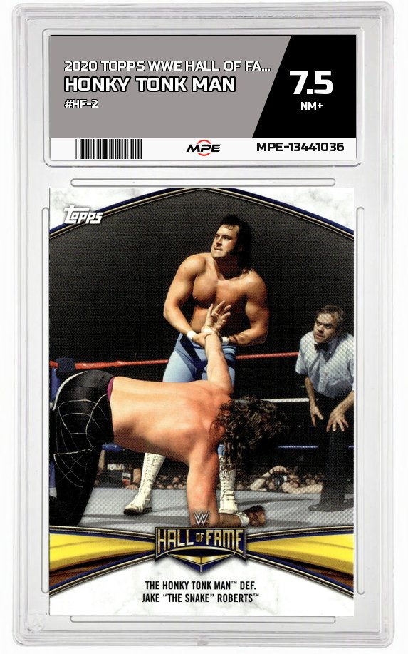 2020 TOPPS WWE HALL OF FAME #HF-2 HONKY TONK MAN MPE 7.5 NM+ — graded card auctioned from the MPE vault