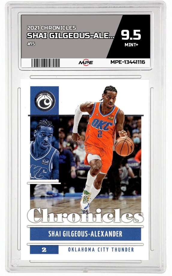 2021 CHRONICLES #15 SHAI GILGEOUS-ALEXANDER MPE 9.5 MINT+ — graded card auctioned from the MPE vault