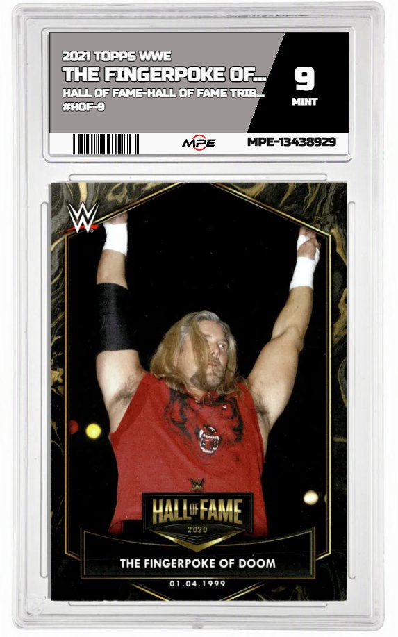 2021 TOPPS WWE HALL OF FAME-Hall of Fame Tribute #HOF-9 THE FINGERPOKE OF DOOM MPE 9 MINT — graded card auctioned from the MPE vault