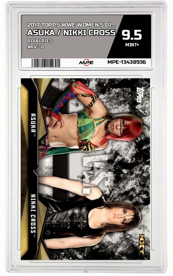2017 TOPPS WWE WOMEN'S DIVISION RIVALRIES #RV-18 ASUKA / NIKKI CROSS MPE 9.5 MINT+ — graded card auctioned from the MPE vault