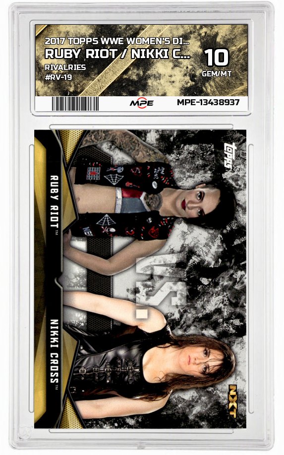 2017 TOPPS WWE WOMEN'S DIVISION RIVALRIES #RV-19 RUBY RIOT / NIKKI CROSS MPE 10 GEM/MT — graded card auctioned from the MPE vault