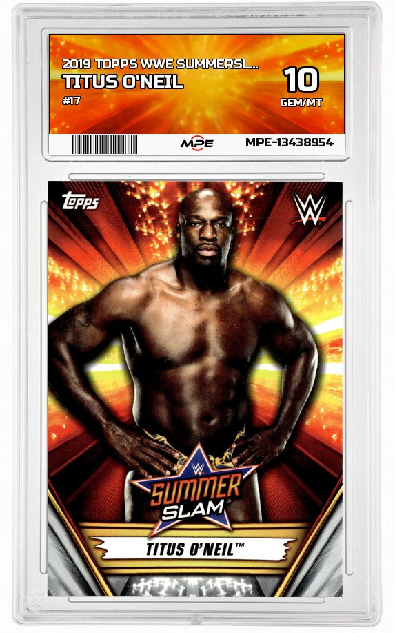 2019 TOPPS WWE SUMMERSLAM #17 TITUS O'NEIL MPE 10 GEM/MT — graded card auctioned from the MPE vault