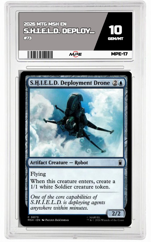 2026 MTG MSH EN #73 S.H.I.E.L.D. DEPLOYMENT DRONE MPE 10 GEM/MT — graded card auctioned from the MPE vault