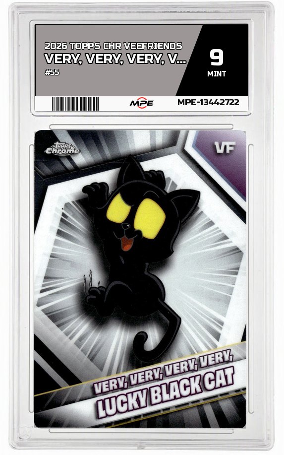 2026 TOPPS CHR VEEFRIENDS #55 VERY, VERY, VERY, VERY, LUCKY BLACK CAT MPE 9 MINT — graded card auctioned from the MPE vault