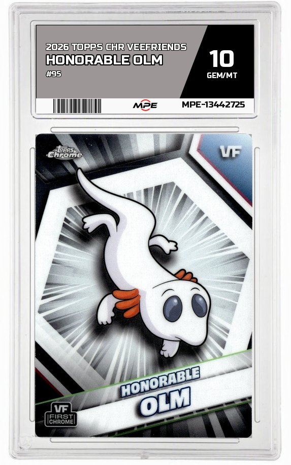 2026 TOPPS CHR VEEFRIENDS #95 HONORABLE OLM MPE 10 GEM/MT — graded card up for auction