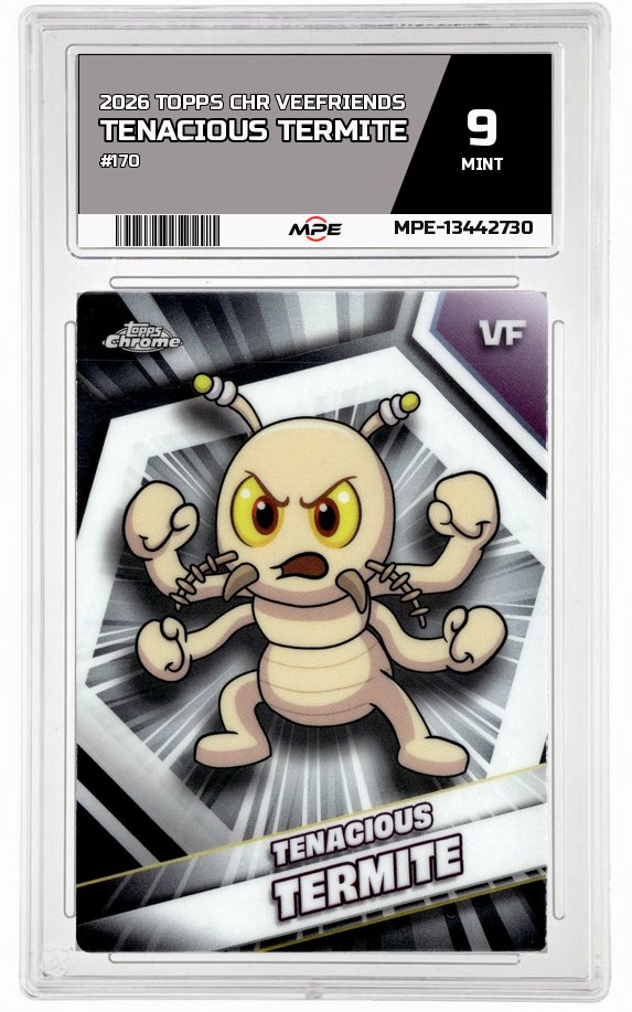 2026 TOPPS CHR VEEFRIENDS #170 TENACIOUS TERMITE MPE 9 MINT — graded card auctioned from the MPE vault