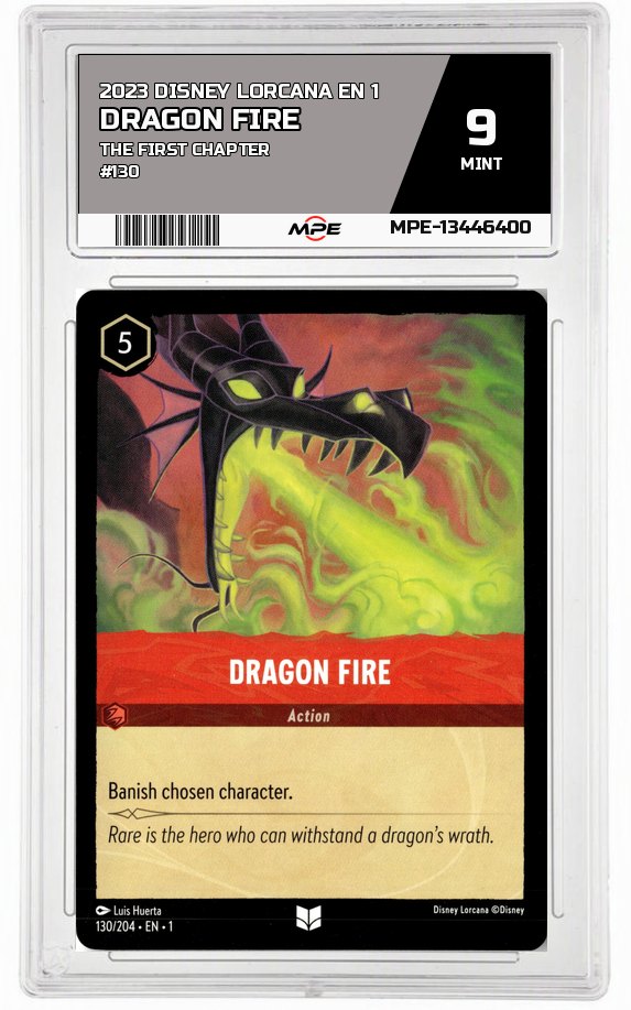 2023 DISNEY LORCANA EN 1 The First Chapter #130 DRAGON FIRE MPE 9 MINT — graded card auctioned from the MPE vault