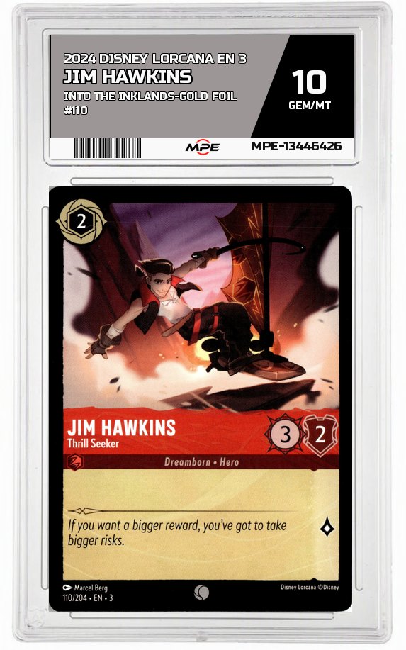 2024 DISNEY LORCANA EN 3 Into the Inklands-GOLD FOIL #110 JIM HAWKINS MPE 10 GEM/MT — graded card auctioned from the MPE vault