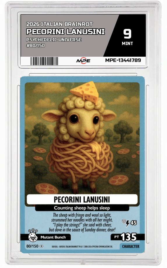 2026 ITALIAN BRAINROT PSYCHEDELIC UNIVERSE #80/150 PECORINI LANUSINI MPE 9 MINT — graded card auctioned from the MPE vault