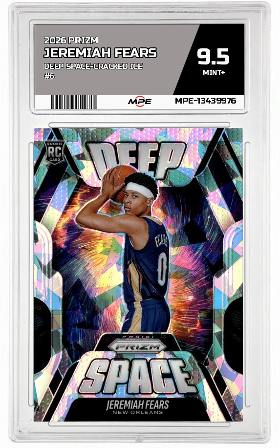 2026 PRIZM DEEP SPACE-Cracked Ice #6 JEREMIAH FEARS MPE 9.5 MINT+ — graded card auctioned from the MPE vault
