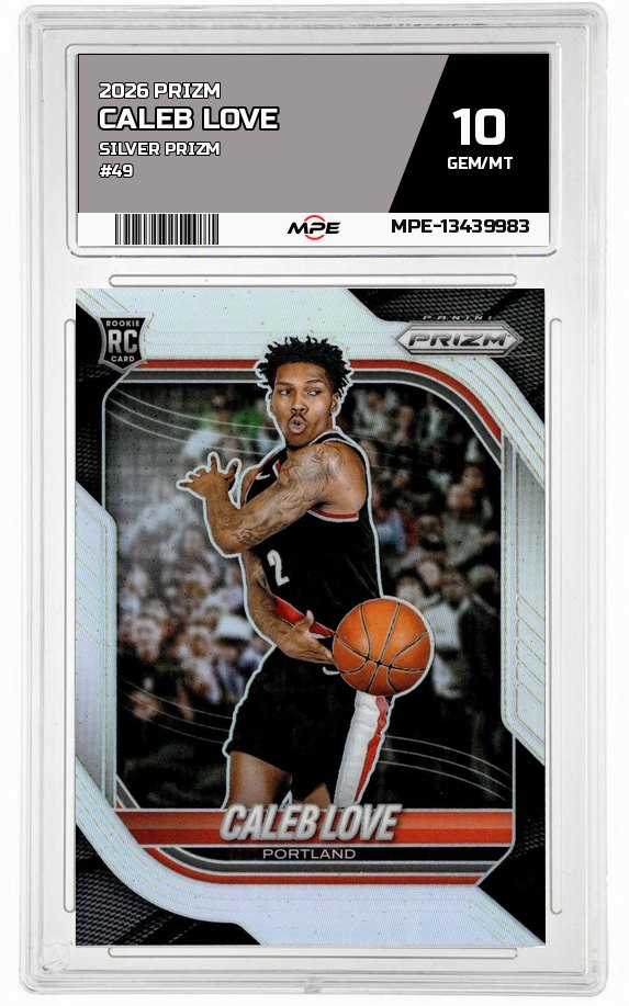 2026 PRIZM SILVER PRIZM #49 CALEB LOVE MPE 10 GEM/MT — graded card auctioned from the MPE vault