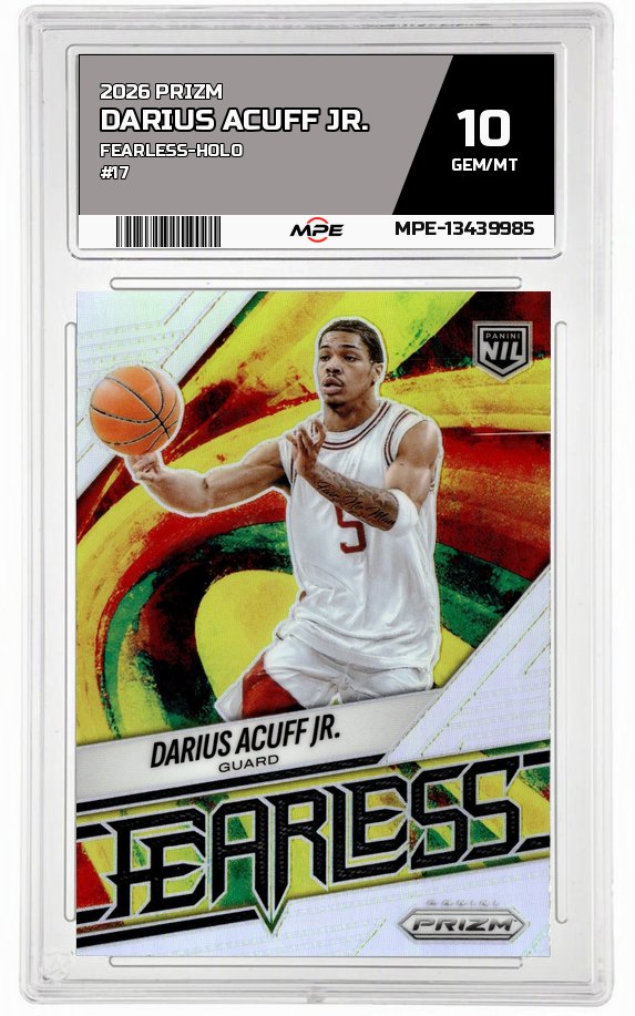 2026 PRIZM FEARLESS-HOLO #17 DARIUS ACUFF JR. MPE 10 GEM/MT — graded card auctioned from the MPE vault