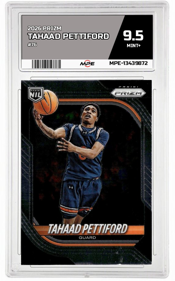 2026 PRIZM #76 TAHAAD PETTIFORD MPE 9.5 MINT+ — graded card auctioned from the MPE vault