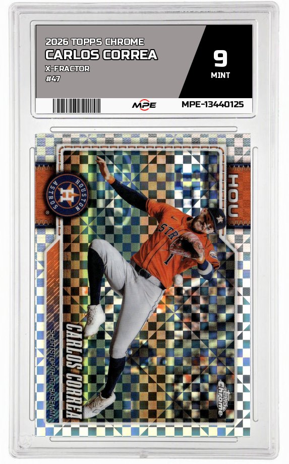 2026 TOPPS CHROME X-Fractor #47 CARLOS CORREA MPE 9 MINT — graded card auctioned from the MPE vault
