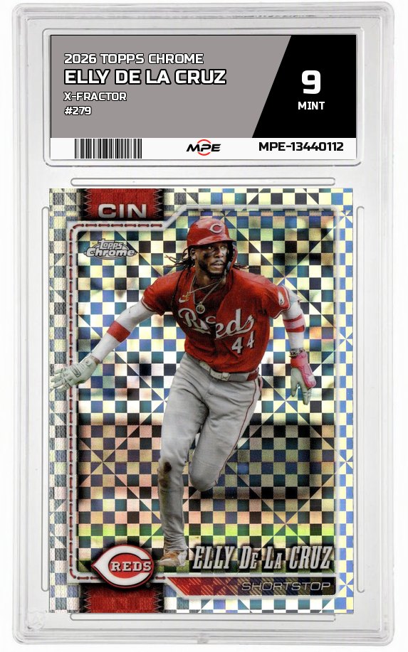 2026 TOPPS CHROME X-Fractor #279 ELLY DE LA CRUZ MPE 9 MINT — graded card auctioned from the MPE vault