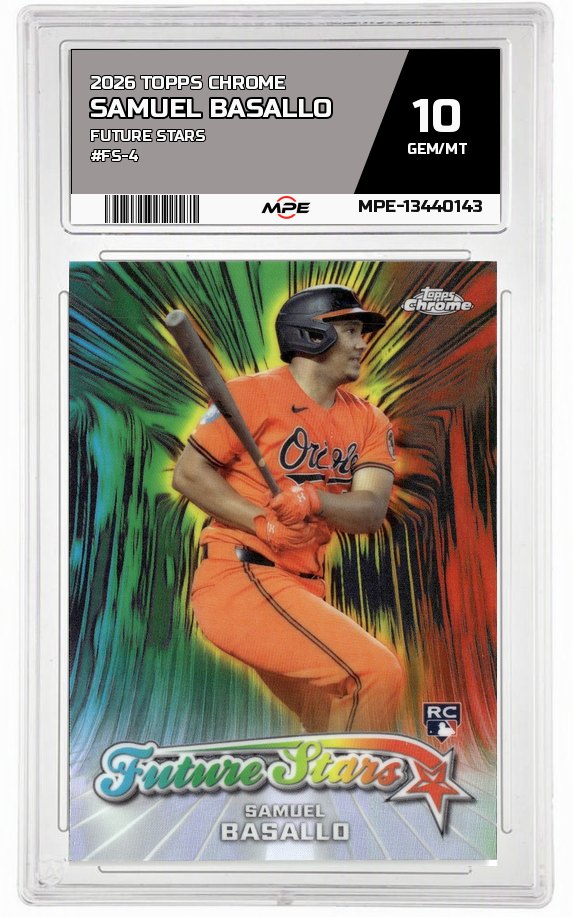 2026 TOPPS CHROME FUTURE STARS #FS-4 SAMUEL BASALLO MPE 10 GEM/MT — graded card auctioned from the MPE vault