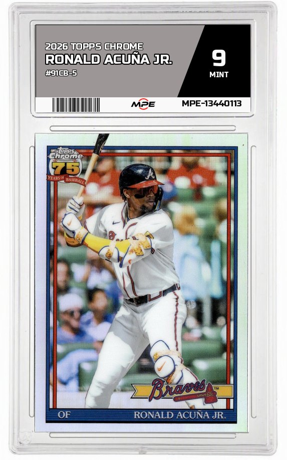 2026 TOPPS CHROME #91CB-5 RONALD ACUÑA JR. MPE 9 MINT — graded card auctioned from the MPE vault